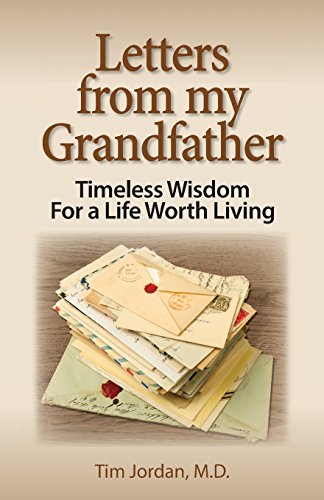 Beispielbild fr Letters from my Grandfather: Timeless Wisdom For a Life Worth Living zum Verkauf von BooksRun