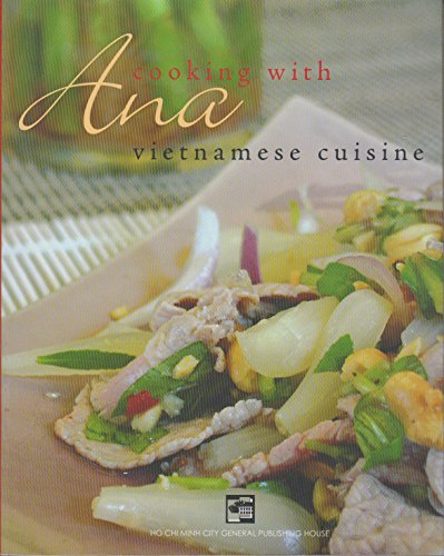 Stock image for Cooking with Ana: Vietnamese Cuisine for sale by HPB-Emerald