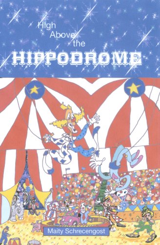 Beispielbild fr High Above The Hippodrome zum Verkauf von Irish Booksellers