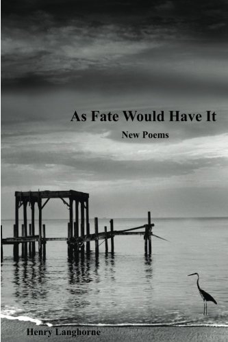 Stock image for As Fate Would Have It: New Poems for sale by Revaluation Books