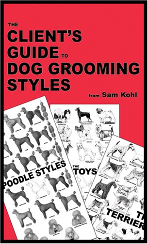 Beispielbild fr The Client's Guide to Dog Grooming Styles zum Verkauf von Revaluation Books