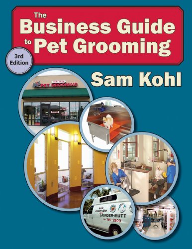 Imagen de archivo de The Business Guide to Pet Grooming - 3rd Edition a la venta por BooksRun