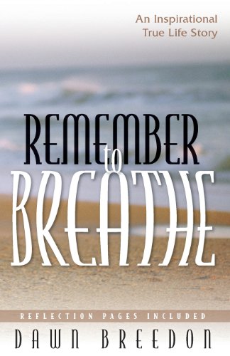 9780977110612: Remember to Breathe