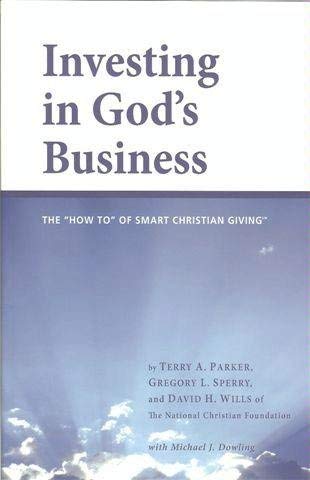 Imagen de archivo de Investing in God's Business (The "How To" of Smart Christian Giving) a la venta por Your Online Bookstore