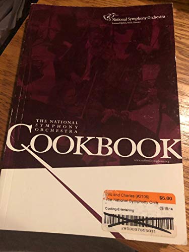 Imagen de archivo de The National Symphony Orchestra Cookbook a la venta por Wonder Book