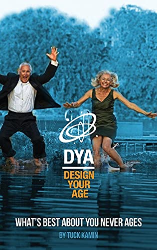 Stock image for DESIGN YOUR AGE: What's Best About You Never Ages for sale by SecondSale