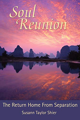 9780977123254: Soul Reunion: The Return Home from Separation