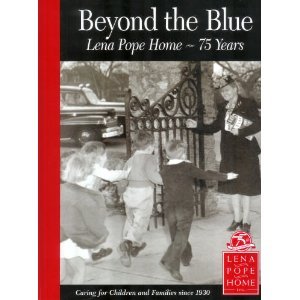 Imagen de archivo de Beyond the Blue - The Lena Pope Home a la venta por Your Online Bookstore