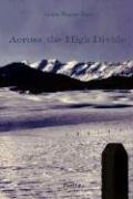Stock image for Across the High Divide for sale by Half Price Books Inc.