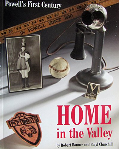 Stock image for Home in the Valley : Powell's First Century for sale by HPB-Red