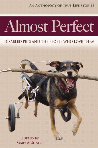 Beispielbild fr Almost Perfect: Disabled Pets and the People Who Love Them zum Verkauf von Half Price Books Inc.