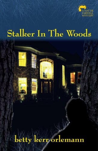 Beispielbild fr Stalker in the Woods. A Hattie Farwell Mystery. SIGNED by author zum Verkauf von Gil's Book Loft