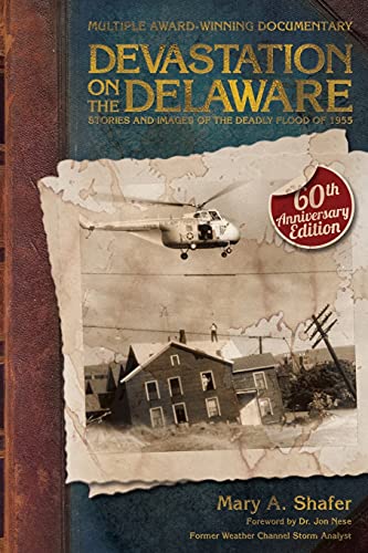 Beispielbild fr Devastation on the Delaware: Stories and Images of the Deadly Flood of 1955 zum Verkauf von Red's Corner LLC