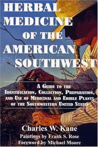 9780977133307: Herbal Medicine of the American Southwest: A Guide to the Medicinal and Edible Plants of the Southwestern United States