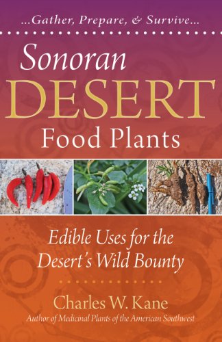 9780977133369: Sonoran Desert Food Plants:: Edible Uses for the Desert's Wild Bounty