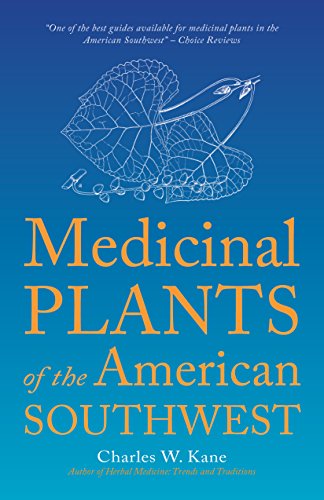 9780977133376: Medicinal Plants of the American Southwest (Revised) (Revised) (Revised) (Herbal Medicine of the American Southwest)
