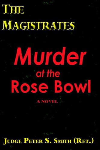 Stock image for The Magistrates: Murder At The Rose Bowl for sale by The Oregon Room - Well described books!