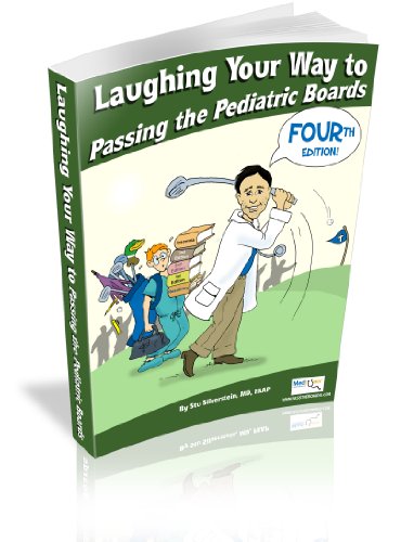 Stock image for Laughing Your Way to Passing the Pediatric Boards: The Seriously Funny Study Guide for sale by ThriftBooks-Dallas