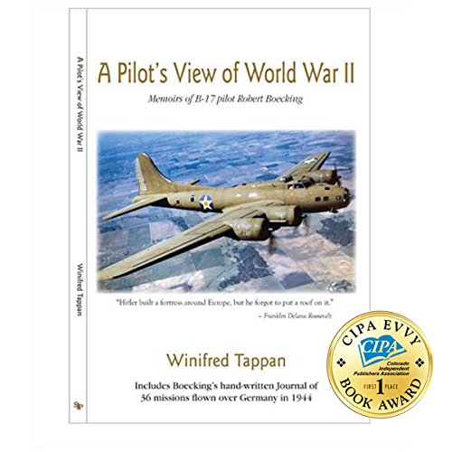 9780977137671: A Pilot's View of WWII