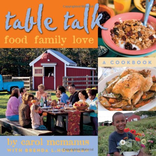Beispielbild fr Table Talk: Food, Family, Love, a Cookbook zum Verkauf von Gulf Coast Books
