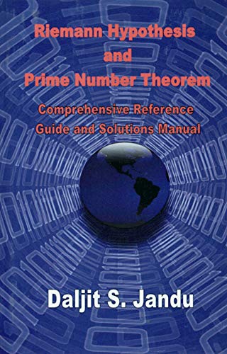 Imagen de archivo de Riemann Hypothesis and Prime Number Theorem: Comprehensive Reference Guide and Solutions Manual a la venta por Katsumi-san Co.