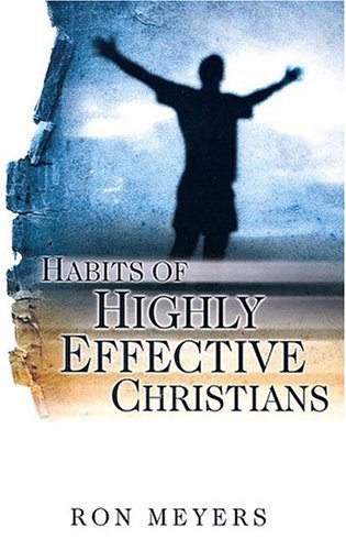 Stock image for Habits of Highly Effective Christians for sale by Gardner's Used Books, Inc.