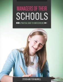 Stock image for Managers of Their Schools: A Practical Guide to Homeschooling by Steven and Teri Maxwell (2008-05-03) for sale by Goodwill of Colorado