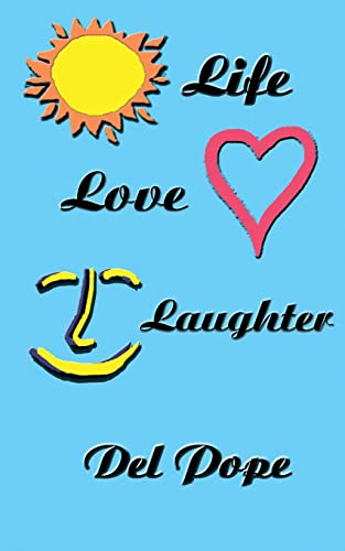 Stock image for Life Love Laughter: Life Poetry for sale by ThriftBooks-Dallas