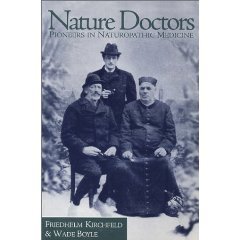 Stock image for Nature Doctors: Pioneers in Naturopathic Medicine for sale by Bookmans