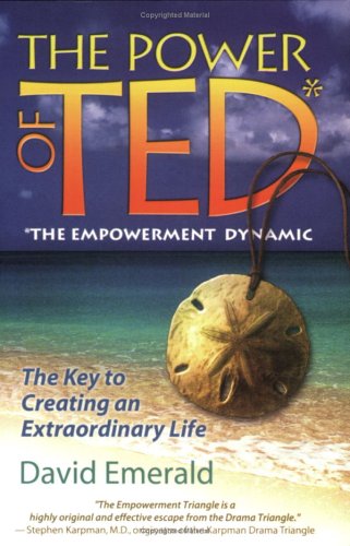 9780977144105: The Power of TED* (*The Empowerment Dynamic) [Paperback] by David Emerald