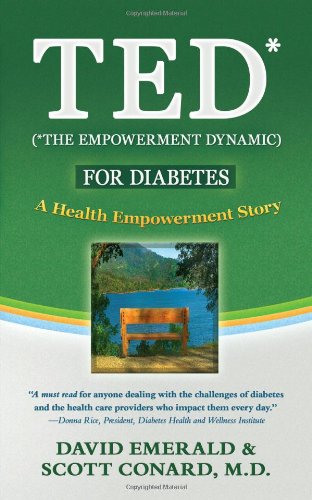 Stock image for TED (*The Empowerment Dynamic) for Diabetes: A Health Empowerment Story for sale by HPB Inc.