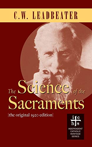 9780977146130: The Science of the Sacraments