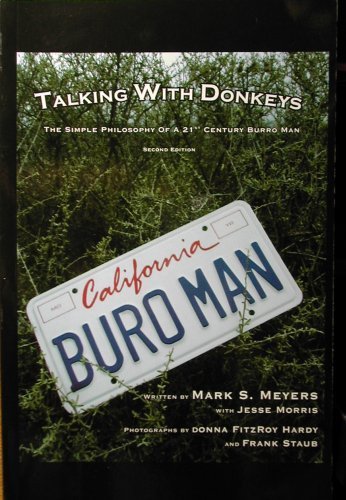 Stock image for Talking with Donkeys: The Simple Philosopy of a 21st Century Burro Man for sale by ThriftBooks-Dallas