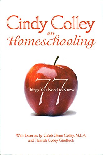 Imagen de archivo de Cindy Colley on Homeschooling a la venta por Winding Road Books