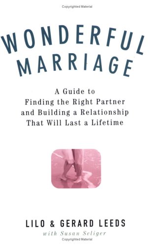 Imagen de archivo de Wonderful Marriage: A Guide to Finding the Right Partner and Building a Relationship That Will Last a Lifetime a la venta por HPB-Movies