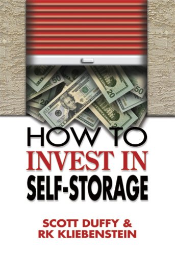 Stock image for How to Invest in Self-Storage by Scott Duffy, RK Kliebenstein (2005) Paperback for sale by SecondSale