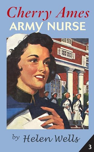 Imagen de archivo de Cherry Ames, Army Nurse: Book 3 a la venta por ThriftBooks-Atlanta