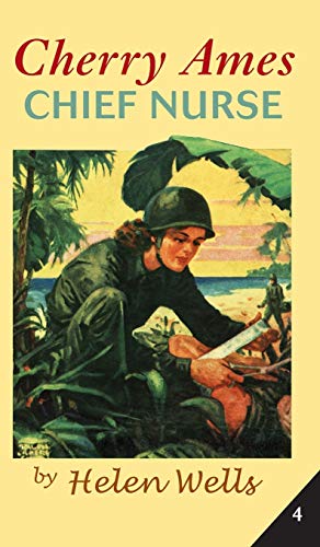 Stock image for Cherry Ames, Chief Nurse: Book 4 for sale by Jenson Books Inc