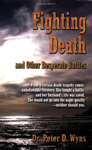 Beispielbild fr Fight Death and Other Desperate Battles zum Verkauf von Better World Books