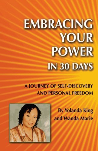 Stock image for Embracing Your Power in 30 Days: A Journey of Self-Discovery and Personal Freedom for sale by ThriftBooks-Dallas