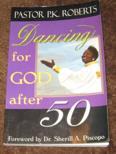 Imagen de archivo de Dancing For God After 50 a la venta por ThriftBooks-Atlanta