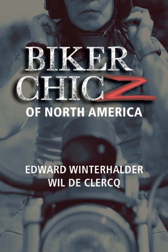 Biker Chicz of North America {FIRST EDITION}