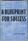 Beispielbild fr A Blueprint for Success zum Verkauf von Better World Books
