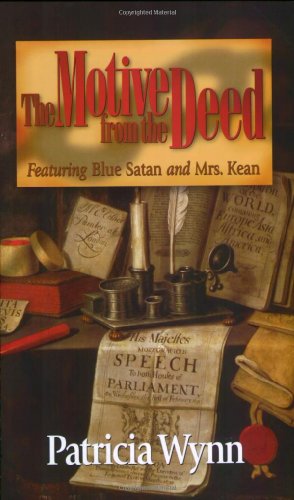 9780977191376: The Motive from the Deed: Featuring Blue Satan and Mrs. Kean (Blue Satan Mystery Series)