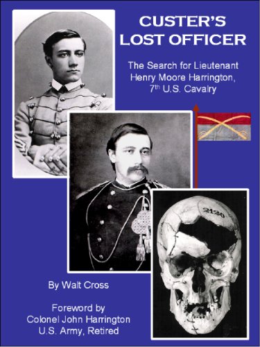 9780977192632: Custer's Lost Officer: The Search for Lieutenant Henry Moore Harrington, 7th U.S. Calvary