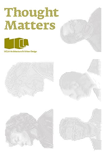 9780977194520: Thought Matters: UCLA Architecture & Urban Design Research Studios 2006-2007