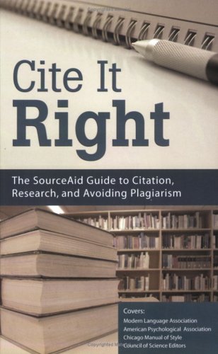 Beispielbild fr Cite It Right : The SourceAid Guide to Citation, Research, and Avoiding Plagiarism zum Verkauf von Better World Books