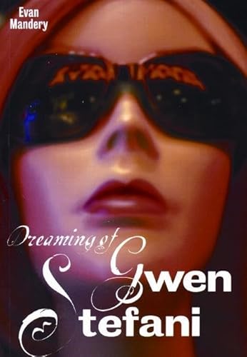 Dreaming of Gwen Stefani (Advance Uncorrected Proof)