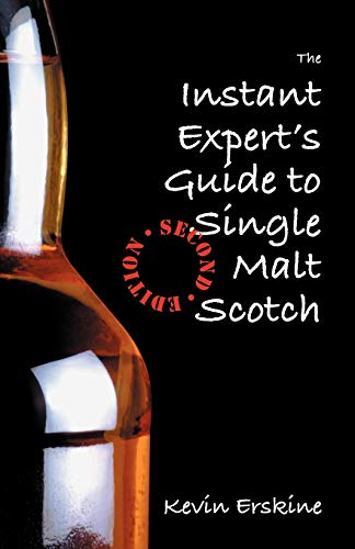 Beispielbild fr The Instant Expert's Guide to Single Malt Scotch zum Verkauf von BooksRun
