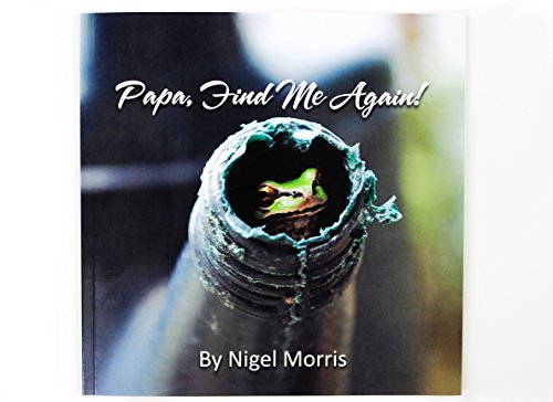 Imagen de archivo de Papa, Find Me Again! a la venta por Better World Books: West